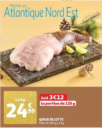 Queue De Lotte offre à 24,99€ sur Auchan Hypermarché