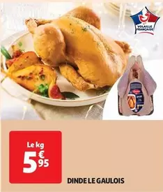 Le Gaulois - Dinde  offre à 5,95€ sur Auchan Hypermarché