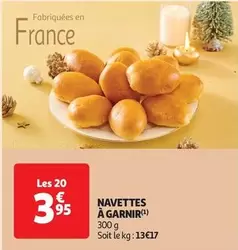 Navettes À Garnir offre à 3,95€ sur Auchan Supermarché