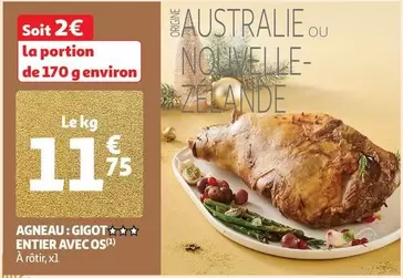 Agneau: Gigot Entier Avec Os offre à 11,75€ sur Auchan Supermarché