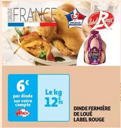 Loué - Dinde Fermière Label Rouge offre à 12,95€ sur Auchan Supermarché