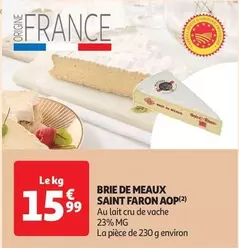 Brie De Meaux Saint Faron AOP offre à 15,99€ sur Auchan Supermarché