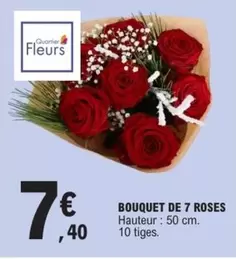 Bouquet De 7 Roses offre à 7,4€ sur E.Leclerc