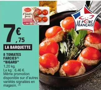 Bigard - 8 Tomates Farcies offre à 7,75€ sur E.Leclerc