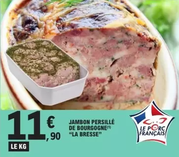 La Bresse - Jambon Persillé De Bourgogne offre à 11,9€ sur E.Leclerc