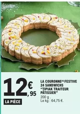 Tipiak - La Couronne Festive 24 Sandwichs "tipipak Traiteur Patissier" offre à 12,95€ sur E.Leclerc