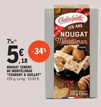 Nougat Tendre De Montelimar offre à 5,18€ sur E.Leclerc