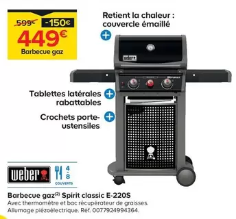 Weber - Barbecue Gaz Spirit Classic E 220S offre à 449€ sur Castorama