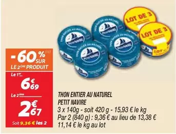 Petit navire - Thon Entier Au Naturel offre à 6,69€ sur Netto