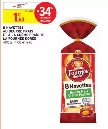 La fournée dorée - 8 Navettes Au Beurre Frais Et À La Crème Fraîche offre à 1,63€ sur Intermarché Contact