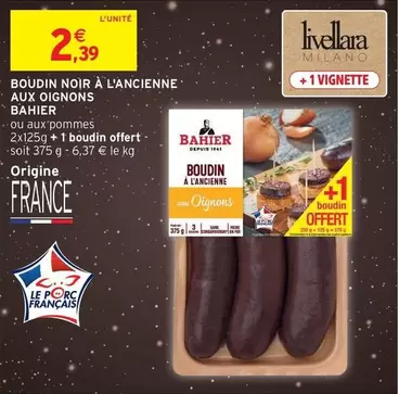 Bahier - Boudin Noir À L'ancienne Aux Oignons offre à 2,39€ sur Intermarché Hyper