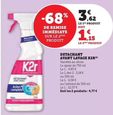 K2r - Detachant Avant Lavage offre à 3,62€ sur Super U