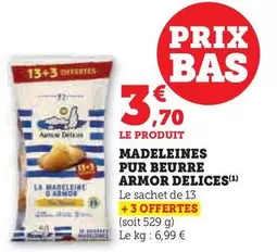 Armor Delices - Madeleines Pur Beurre offre à 3,7€ sur Super U