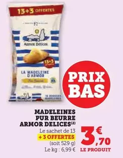 Amor Delices - Madeleines Pur Beurre offre à 3,7€ sur Super U