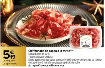 Chiffonnade De Coppa À La Truffe offre à 5,19€ sur Carrefour Contact