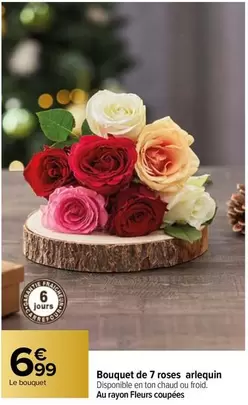 Bouquet De 7 Roses Arlequin offre à 6,99€ sur Carrefour Contact