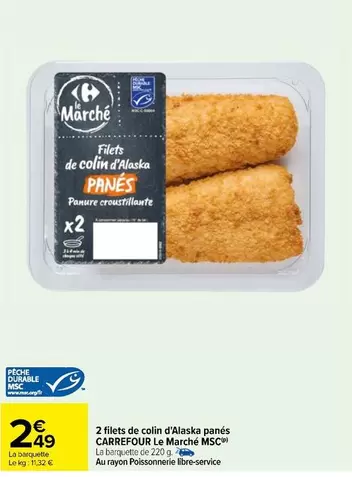 Carrefour - 2 Filets De Colin D'alaska Panés offre à 2,49€ sur Carrefour Contact