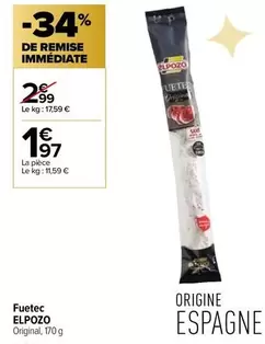 Elpozo - Fuetec offre à 1,97€ sur Carrefour Contact