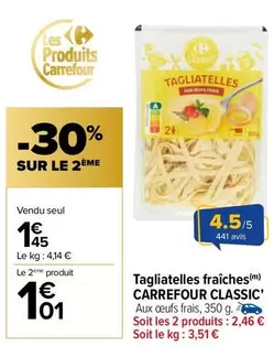 Carrefour - Tagliatelles Fraîches offre à 1,45€ sur Carrefour Market