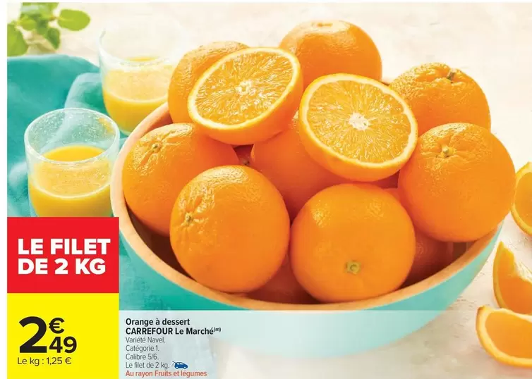 Carrefour - Orange À Dessert offre à 2,49€ sur Carrefour Market