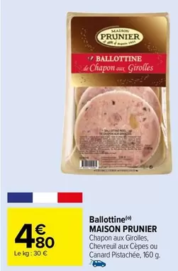 Prunier - Ballottine offre à 4,8€ sur Carrefour Market