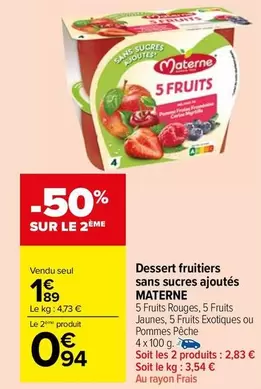 Materne - Dessert Fruitiers Sans Sucres Ajoutés offre à 1,89€ sur Carrefour Market