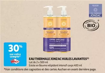 Jonzac - Eau Thermale Huiles Lavantes offre sur Auchan Hypermarché