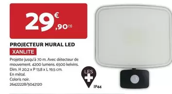 Xanlite - Projecteur Mural Led offre à 29,9€ sur Bricomarché