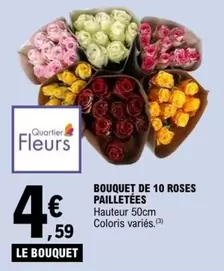 Bouquet De 10 Roses Pailletees offre à 4,59€ sur E.Leclerc