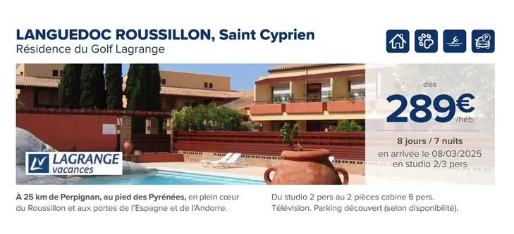 Lagrange - Languedoc Roussillon, Saint Cyprien offre à 289€ sur Carrefour Contact