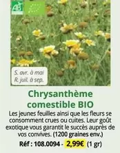 Chrysanthème Comestible Bio offre à 2,99€ sur Magellan