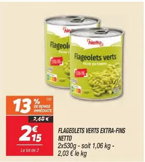 Flageolets Verts Extra-fins offre à 2,15€ sur Netto