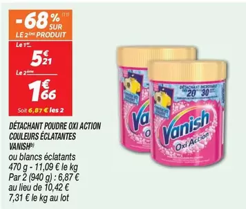 Vanish - Détachant Poudre Oxi Action Couleurs Éclatantes offre à 5,21€ sur Netto