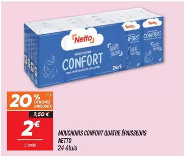 Mouchoirs Confort Quatre Épaisseurs offre à 2€ sur Netto