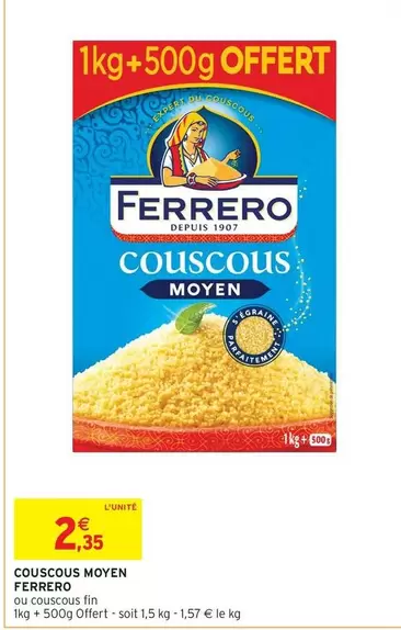 Ferrero - Couscous Moyen offre à 2,35€ sur Intermarché Express