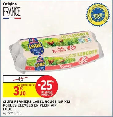 Loué - Oeufs Fermiers Label Rouge Igp X12 offre à 3,1€ sur Intermarché