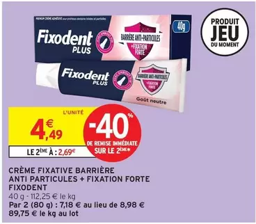 Fixodent - Crème Fixative Barrière Anti Particules + Fixation Forte offre à 4,49€ sur Intermarché