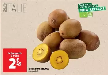 Kiwis Bio Sungold offre à 2,49€ sur Auchan Hypermarché