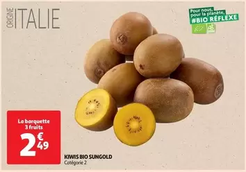 Kiwis Bio Sungold offre à 2,49€ sur Auchan Supermarché