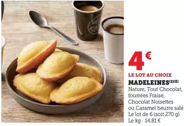 Madeleines offre à 4€ sur Super U