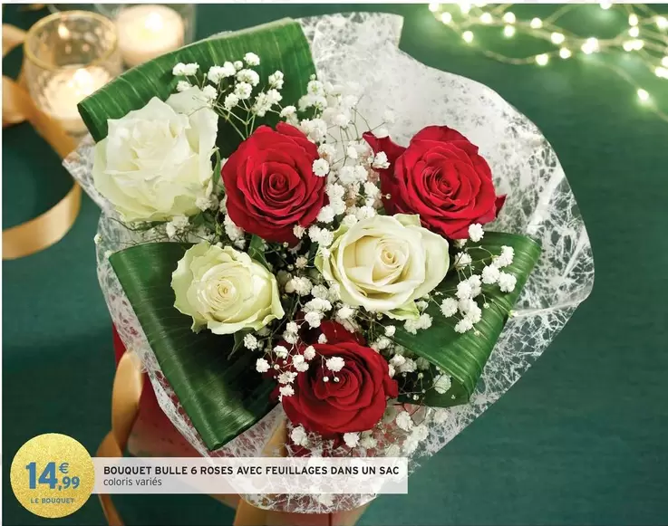 Bouquet Bulle 6 Roses Avec Feuillages Dans Un Sac offre à 14,99€ sur Intermarché Hyper