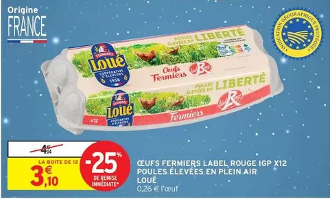 Loué - Oeufs Fermiers Label Rouge Igp X12 offre à 3,1€ sur Intermarché Hyper