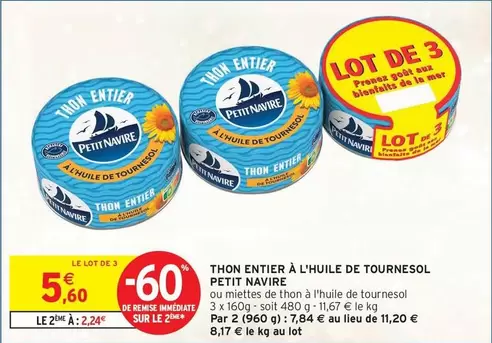 Petit navire - Thon Entier À L'huile De Tournesol offre à 5,6€ sur Intermarché Hyper