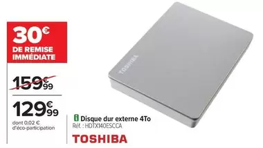 Toshiba - Disque Dur Externe 4to offre à 129,99€ sur Carrefour Contact