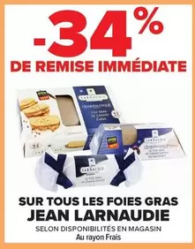 Jean Larnaudie - Sur Tous Les Foies Gras offre sur Carrefour Contact