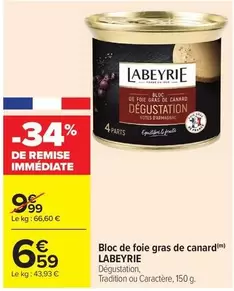 Labeyrie - Bloc De Foie Gras De Canard offre à 6,59€ sur Carrefour Contact