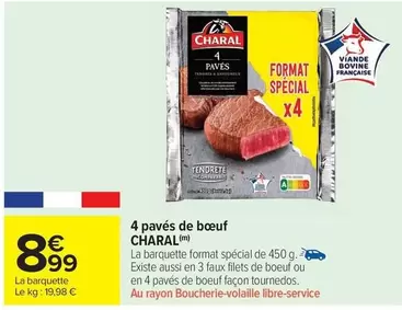 Charal - 4 Pavés De Bœuf offre à 8,99€ sur Carrefour Market