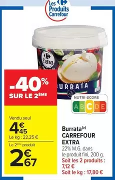 Carrefour - Extra Burrata offre à 4,45€ sur Carrefour Market