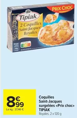 Tipiak - Coquilles Saint-Jacques Surgelées offre à 8,99€ sur Carrefour Market