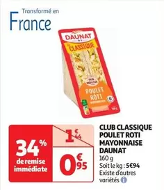 Daunat - Club Classique Poulet Roti Mayonnaise offre à 0,95€ sur Auchan Hypermarché